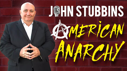 John Stubbins American Anarchy (Interview with John Stubbins 05/21/2024)