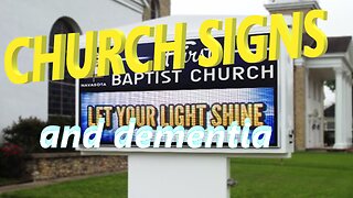 CHURCH SIGNS and dementia