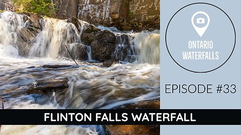 Episode #33: Exploring Flinton Falls and Mill Ruins | Waterfalls of Ontario