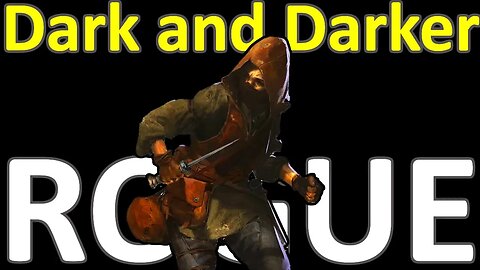 Dark and Darker Rogue Guide (Rogue Gear Guide + PVP Tips)