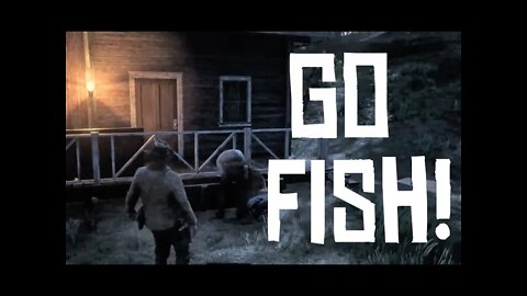 RDR2 | Go Fish!