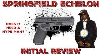 Springfield Echelon Initial Review