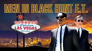 Men in Black hunt stranded Vegas ETs? | Shepard Ambellas Show | 352