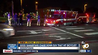 Good Samaritans chase down SUV that hit bicyclist on downtown San Diego street