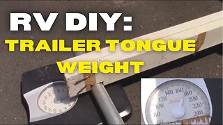 How To Find Trailer Tongue Weight (DIY bathroom scale) #rvlife