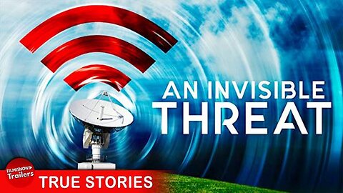 AN INVISIBLE THREAT - FULL DOCUMENTARY Are microwave radiation waves killing us