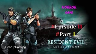 Resident Evil Revelations 1 | Episode 11 Part 1|
