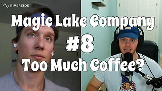 Magic Lake Company #8 - Too Much Coffee?