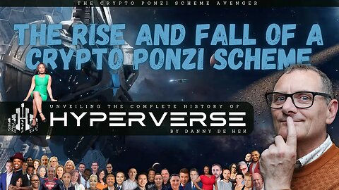 The Rise and Fall of HyperVerse a Crypto Ponzi Scheme: The Complete History from Hype to Heartbreak!