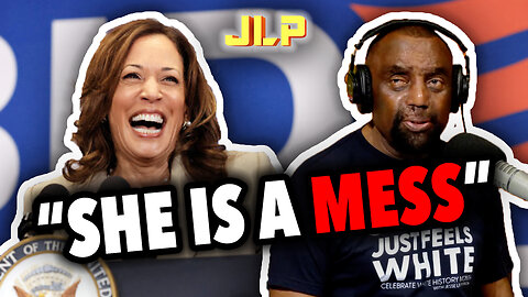 Kamala Harris is a MESS | JLP