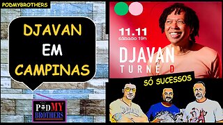 SHOW DO DJAVAN EM CAMPINAS