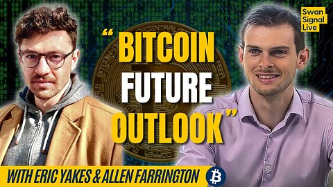 Envisioning the Future of Bitcoin with Eric Yakes & Allen Farrington | EP 165