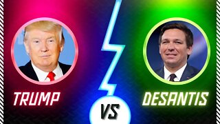 TRUMP VS DESANTIS