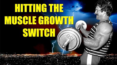 Mike Mentzer: "Hitting The Muscle Growth Switch"