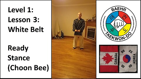 Baehr Taekwondo: 01-03: White Belt: Ready Stance