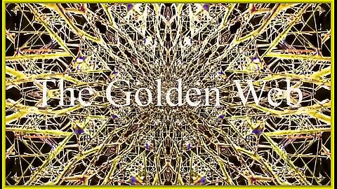 THE GOLDEN WEB: HIDDEN KNOWLEDGE OF THIS 'RE-ALITY' | (FULL 3-PART SERIES)