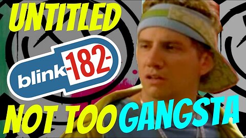 Blink 182 UNTITLED Album LOGO Is GANGSTA