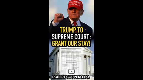 Trump to Supreme Court: Grant our Stay! #shorts