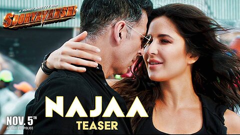 Najaa (Full Song) | Sooryavanshi | Akshay Kumar,Katrina Kaif,Rohit Shetty,Tanishk,Pav Dharia,Nikhita