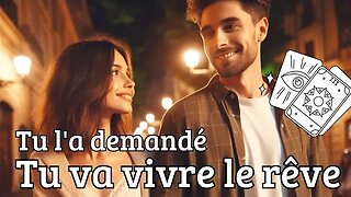 😏 OUI TU LÀ DEMANDÉ, TU VA VIVRE LE RÊVE 🥰❤️🙏 #tiragesentimental #voyance #guidancesentimentale