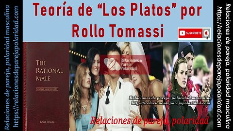 Teoría de “Los Platos” por Rollo Tomassi ✨🎎🎭✨😍🤩 mejorado