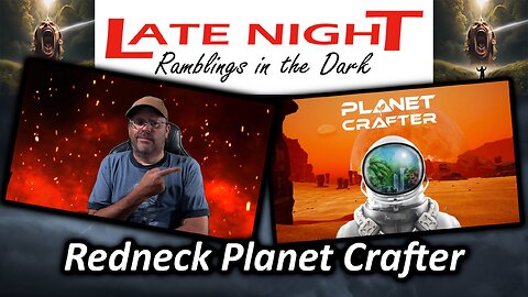 The Planet Crafter - Redneck Style!