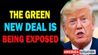 X22 Dave Report! The Green New Deal Is Being Exposed And The [DS] Is Losing