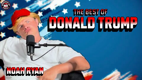 Donald Trump (Noah Ryan) 2024????