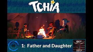 Tchia 1: Father and Daughter