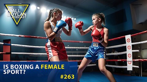 #263 Is Boxing A Female Sport Trailer