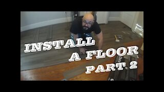 How to Install A Floor Part 2