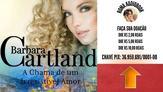 A Eterna Coleção de Barbara Cartland Vol. 38 - A Chama de um Irresistível Amor