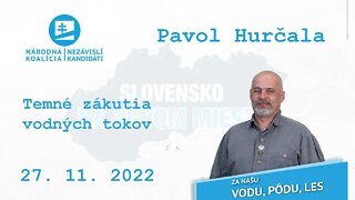 Temné zákutia vodných tokov. | 27. 11. 2022, Pavol Hurčala.