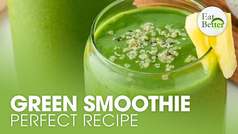 How To Make the Perfect Green Smoothie | Eat Better | Trailer