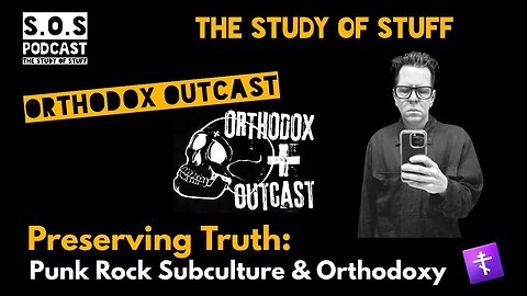 Preserving Truth: Punk Rock Subculture & Orthodoxy