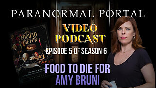 S6EP05 - Food To Die For - Amy Bruni - Video Podcast