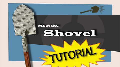 TF2 Soldier's LEGO Shovel - Tutorial