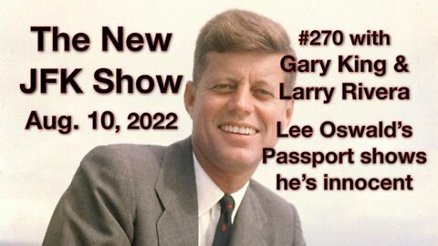 The New JFK Show #270 Carlos Guti rrez Menoyo / Lee Oswald's Passport