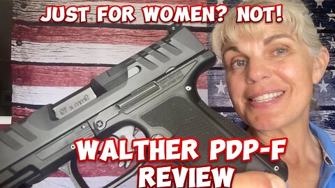 Walther PDP-F: for Women Only? NOT!