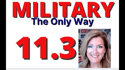 Military - the Only Way 1-21-21