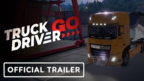 Truck Driver Go - Official Teaser Trailer