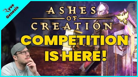 Ashes of Creation | The COMPETITION has ARRIVED