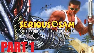 Serious Sam The First Encounter Part 1