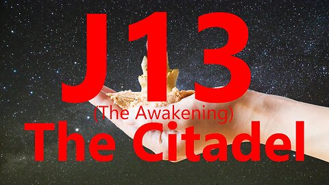 J13 The Awakening