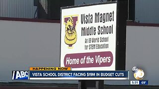 Vista school district facing $19M in budget cuts