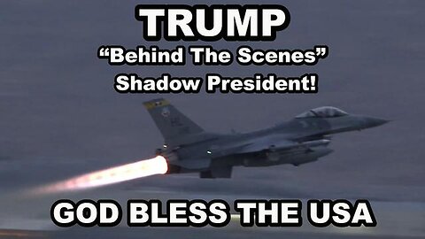 Trump - Behind The Scenes - Shadow President - 4/14/24..