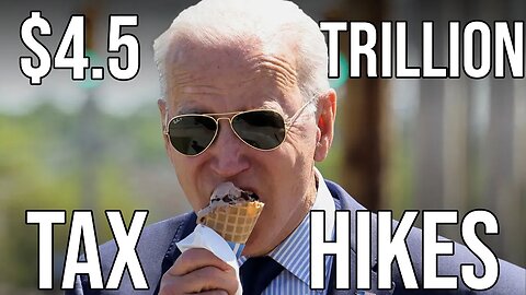Biden Wants to RAISE Your Taxes by THIS Much....