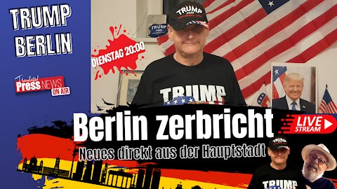 Trump Berlin Vorankündigung.