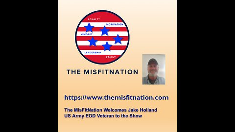 The MisFitNation Podcast Chat with Jake Holland- US Army EOD Veteran