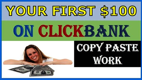 Copy paste work to make $100 on Clickbank, Clickbank Affiliate marketing, Free traffic, Clickbank